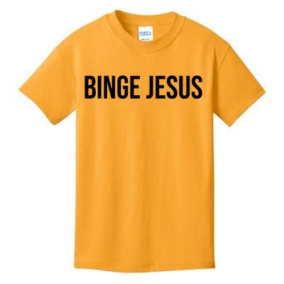 Binge Jesus Kids T-Shirt