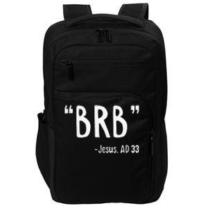 BRB Jesus Christ Resurrection Christianity Gospel Christian Impact Tech Backpack