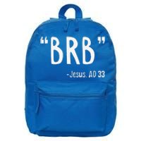 BRB Jesus Christ Resurrection Christianity Gospel Christian 16 in Basic Backpack