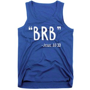 BRB Jesus Christ Resurrection Christianity Gospel Christian Tank Top