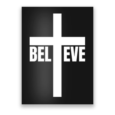 Believe Jesus Christ Cross Easter Faith Poster