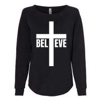 Believe Jesus Christ Cross Easter Faith Womens California Wash Sweatshirt