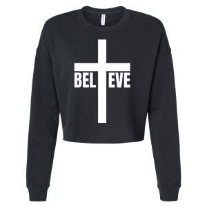 Believe Jesus Christ Cross Easter Faith Cropped Pullover Crew