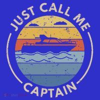 Boat Just Call Me Captain Kids T-Shirt