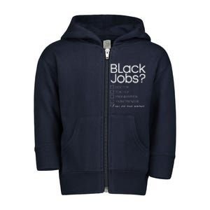 Black Job Definition Black Politics Black Professionals Toddler Zip Fleece Hoodie