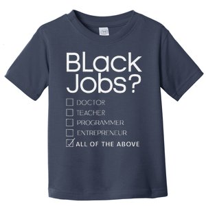 Black Job Definition Black Politics Black Professionals Toddler T-Shirt