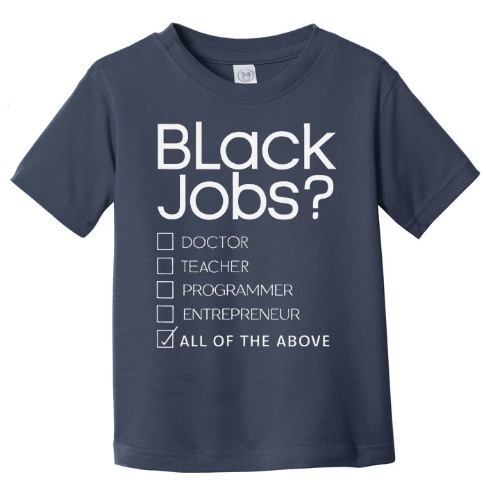 Black Job Definition Black Politics Black Professionals Toddler T-Shirt