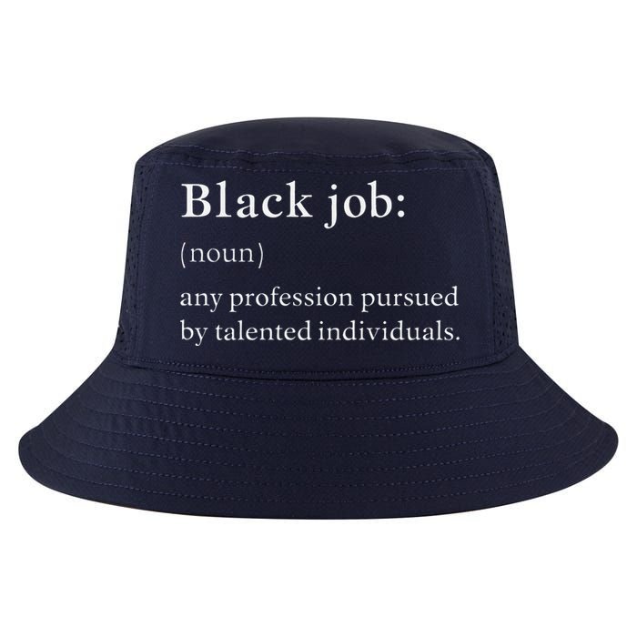 Black Job Definition Black Politics Black Professionals Cool Comfort Performance Bucket Hat