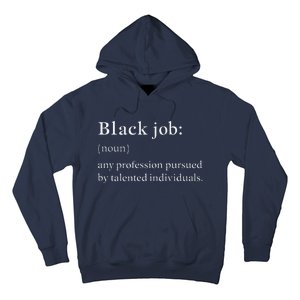 Black Job Definition Black Politics Black Professionals Hoodie