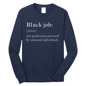 Black Job Definition Black Politics Black Professionals Long Sleeve Shirt