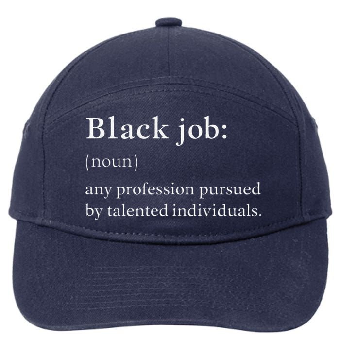 Black Job Definition Black Politics Black Professionals 7-Panel Snapback Hat