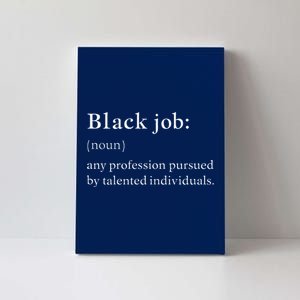 Black Job Definition Black Politics Black Professionals Canvas