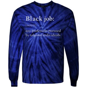 Black Job Definition Black Politics Black Professionals Tie-Dye Long Sleeve Shirt