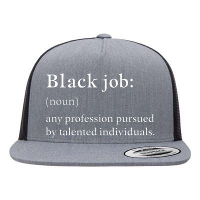 Black Job Definition Black Politics Black Professionals Flat Bill Trucker Hat