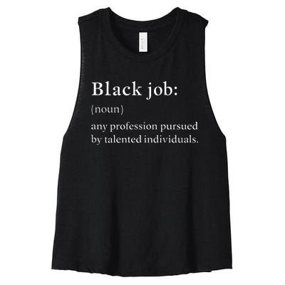 Black Job Definition Black Politics Black Professionals Women's Racerback Cropped Tank