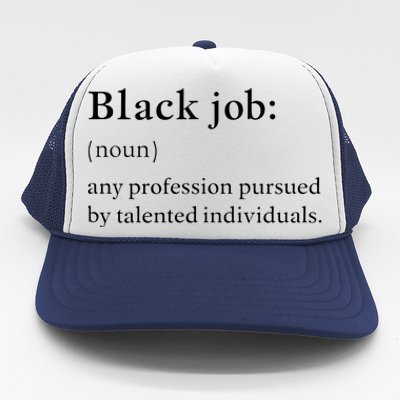 Black Job Definition Black Politics Black Professionals Trucker Hat