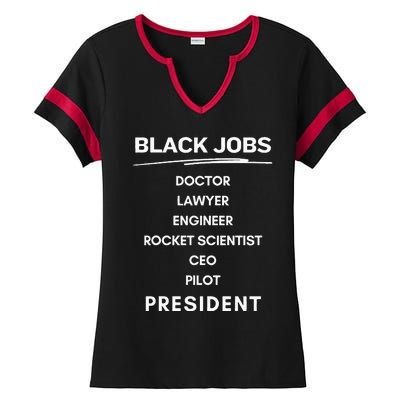 Black Jobs Doctor Lawyer Engineer Rocket Scientist Ceo Pilot Ladies Halftime Notch Neck Tee