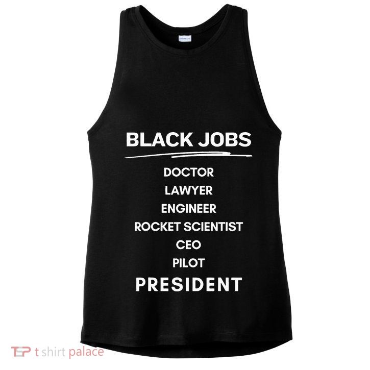 Black Jobs Doctor Lawyer Engineer Rocket Scientist Ceo Pilot Ladies PosiCharge Tri-Blend Wicking Tank
