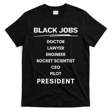 Black Jobs Doctor Lawyer Engineer Rocket Scientist Ceo Pilot T-Shirt