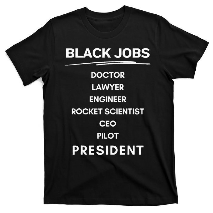 Black Jobs Doctor Lawyer Engineer Rocket Scientist Ceo Pilot T-Shirt