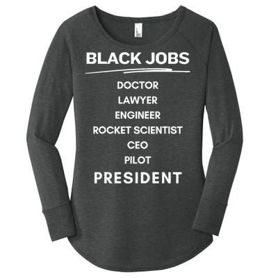 Black Jobs Doctor Lawyer Engineer Rocket Scientist Ceo Pilot Women's Perfect Tri Tunic Long Sleeve Shirt