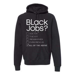 Black Job Definition Black Politics Black Professionals Premium Hoodie