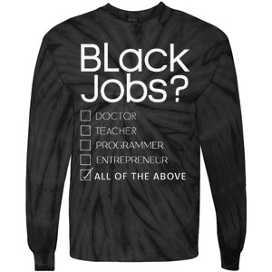 Black Job Definition Black Politics Black Professionals Tie-Dye Long Sleeve Shirt