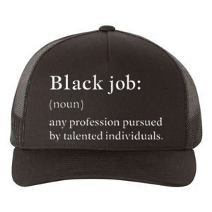 Black Job Definition Black Politics Black Professionals Yupoong Adult 5-Panel Trucker Hat