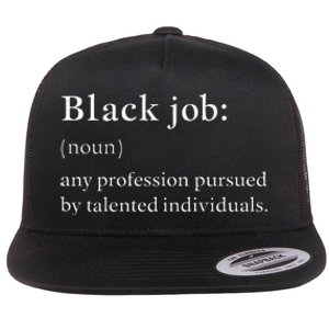 Black Job Definition Black Politics Black Professionals Flat Bill Trucker Hat