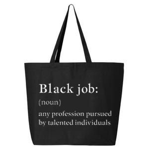 Black Job Definition Black Politics Black Professionals 25L Jumbo Tote