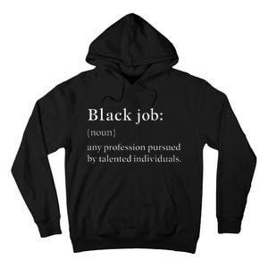 Black Job Definition Black Politics Black Professionals Tall Hoodie