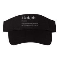 Black Job Definition Black Politics Black Professionals Valucap Bio-Washed Visor