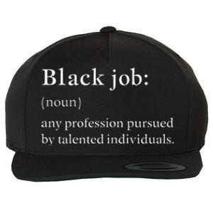 Black Job Definition Black Politics Black Professionals Wool Snapback Cap