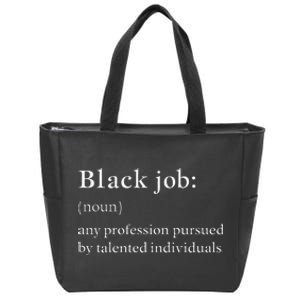 Black Job Definition Black Politics Black Professionals Zip Tote Bag