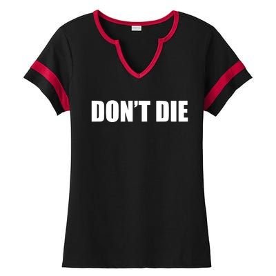 Bryan Johnson DonT Die Ladies Halftime Notch Neck Tee