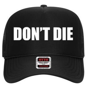 Bryan Johnson DonT Die High Crown Mesh Back Trucker Hat