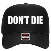 Bryan Johnson DonT Die High Crown Mesh Back Trucker Hat