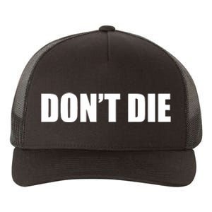 Bryan Johnson DonT Die Yupoong Adult 5-Panel Trucker Hat