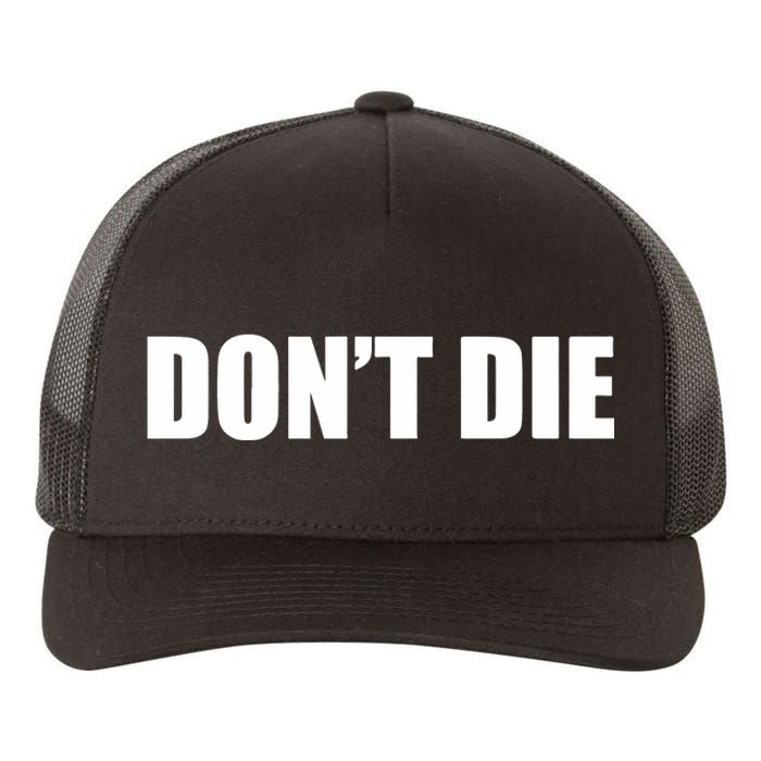 Bryan Johnson DonT Die Yupoong Adult 5-Panel Trucker Hat