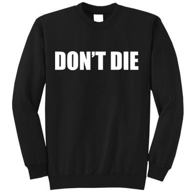 Bryan Johnson DonT Die Sweatshirt