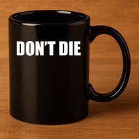Bryan Johnson DonT Die 11oz C Handle Ceramic Mug