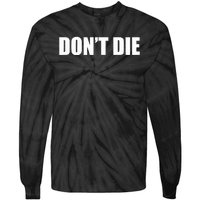 Bryan Johnson DonT Die Tie-Dye Long Sleeve Shirt