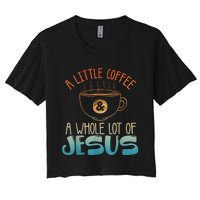 Best Jesus Design For Women Christian Coffee Lover Women's Crop Top Tee