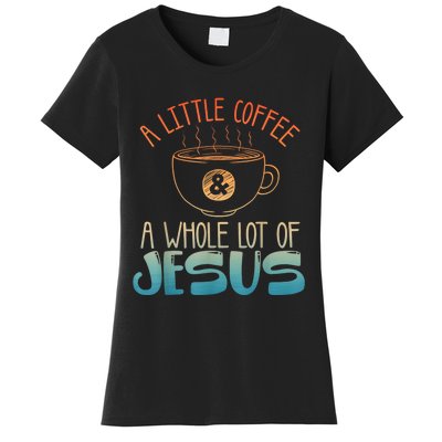 Best Jesus Design For Women Christian Coffee Lover Women's T-Shirt