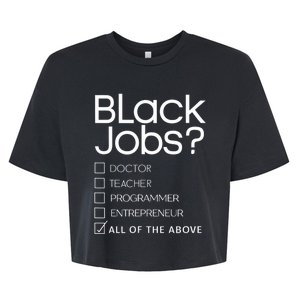 Black Job Definition Black Politics Black Professionals Bella+Canvas Jersey Crop Tee