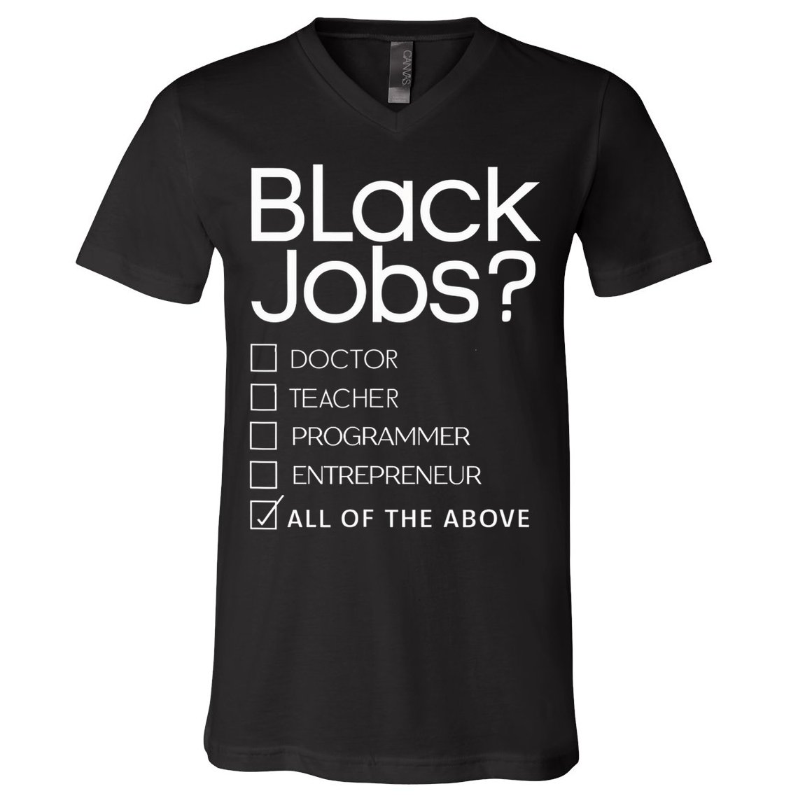 Black Job Definition Black Politics Black Professionals V-Neck T-Shirt