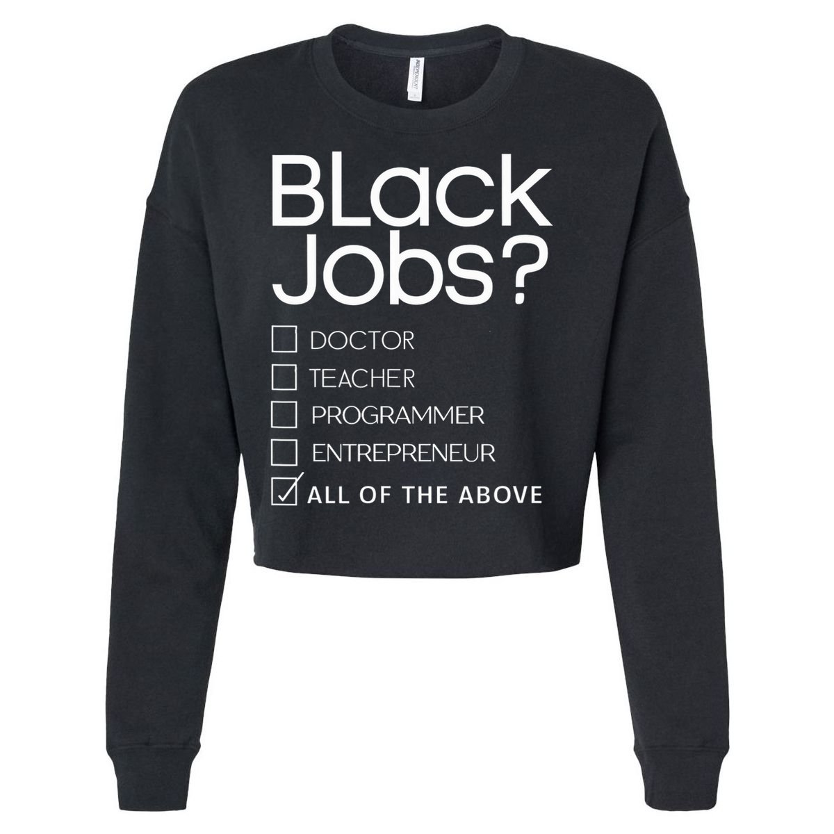 Black Job Definition Black Politics Black Professionals Cropped Pullover Crew