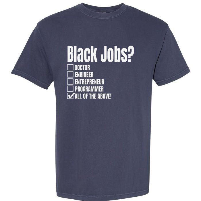 Black Job Definition Black Politics Black Professionals Garment-Dyed Heavyweight T-Shirt