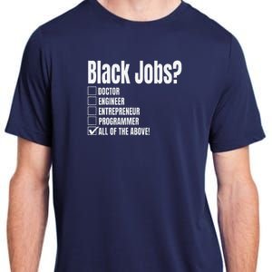 Black Job Definition Black Politics Black Professionals Adult ChromaSoft Performance T-Shirt