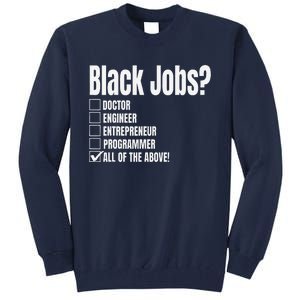 Black Job Definition Black Politics Black Professionals Tall Sweatshirt